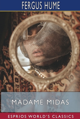 Madame Midas (Esprios Classics) 1715856295 Book Cover
