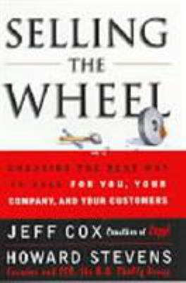 Selling the Wheel: Choosing the Best Way to Sel... 0684858320 Book Cover