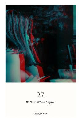 27, with a White Lighter 1723999555 Book Cover