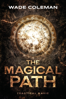 The Magical Path: Practical Magic 1737587122 Book Cover