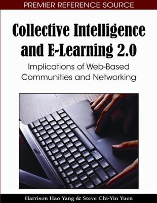 Collective Intelligence and E-Learning 2.0: Imp... 1605667293 Book Cover
