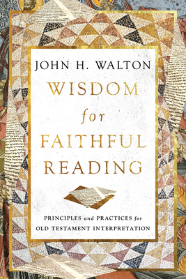 Wisdom for Faithful Reading: Principles and Pra... 1514004879 Book Cover