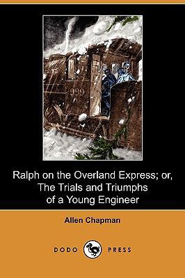 Ralph on the Overland Express; Or, the Trials a... 1409980235 Book Cover