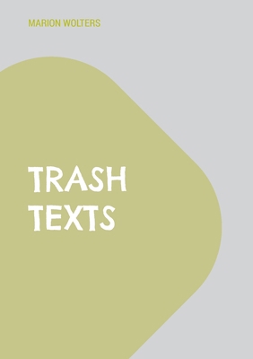 trash texts [German] 3758311640 Book Cover