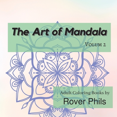 The Art of Mandala 6320795379 Book Cover