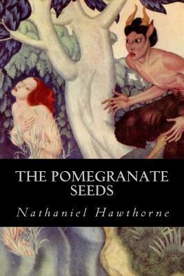 The Pomegranate Seeds 1539998398 Book Cover