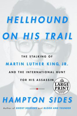 Hellhound on His Trail: The Stalking of Martin ... [Large Print] 0739377574 Book Cover