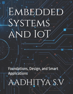 Embedded Systems and IoT: Foundations, Design, ... B0FTZ6Z57N Book Cover