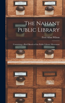 The Nahant Public Library: Containing a Brief S... B0BQN7Y3D3 Book Cover
