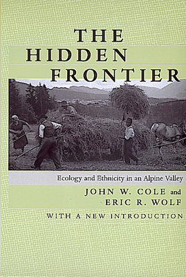 The Hidden Frontier: Ecology and Ethnicity in a... 0520216814 Book Cover