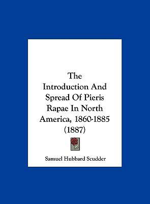 The Introduction and Spread of Pieris Rapae in ... 1162218630 Book Cover