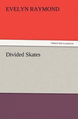 Divided Skates 3847214691 Book Cover