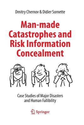 Man-Made Catastrophes and Risk Information Conc... 3319370987 Book Cover