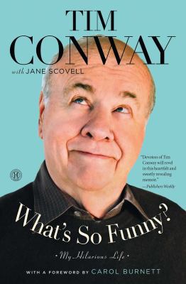 What's So Funny?: My Hilarious Life 1476726531 Book Cover