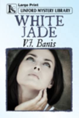 White Jade [Large Print] 1444815806 Book Cover