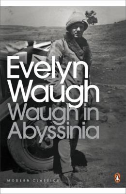 Waugh in Abyssinia 0141185058 Book Cover