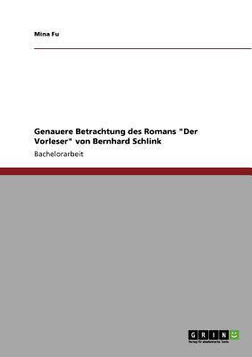 Genauere Betrachtung des Romans "Der Vorleser" ... [German] 3640763351 Book Cover