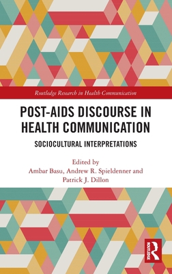 Post-AIDS Discourse in Health Communication: So... 0367430487 Book Cover