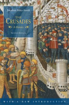 The Crusades: A History 0826472702 Book Cover