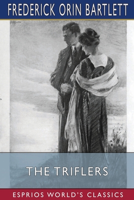 The Triflers (Esprios Classics): Illustrated by... B0C7SPRJZ1 Book Cover