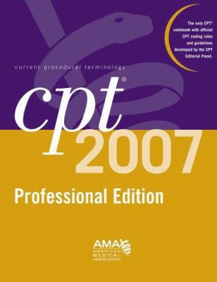 CPT 2007 Professional Edition (CPT / Current Pr... 1579477917 Book Cover
