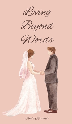 Loving Beyond Words 9916874417 Book Cover