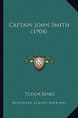 Captain John Smith (1904) 1164126547 Book Cover