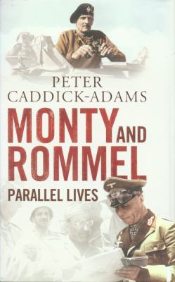 Monty and Rommel: Parallel Lives 1848091524 Book Cover