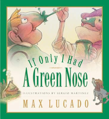 If Only I Had a Green Nose 158134533X Book Cover