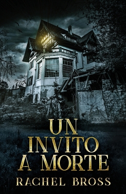 Un invito a morte [Italian] 4824162459 Book Cover