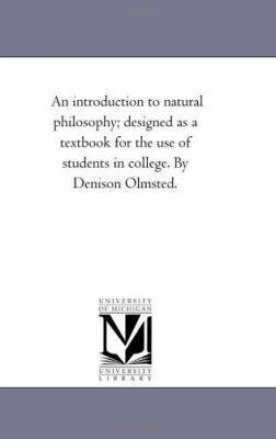 An introduction to Natural Philosophy; Designed... 142554990X Book Cover