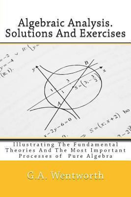 Algebraic Analysis. Solutions And Exercises: Il... 1460915313 Book Cover