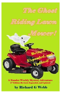 The Ghost Riding Lawn Mower: A Zander Wheebly M... B093R55XWC Book Cover