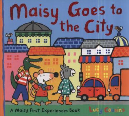 Maisy Goes to the City 1406327360 Book Cover
