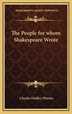 The People for Whom Shakespeare Wrote 1163332909 Book Cover