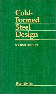 Cold-Formed Steel Design, 2nd Edition 0471619701 Book Cover