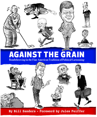 Against the Grain: Bombthrowing in the Fine Ame... 158838294X Book Cover