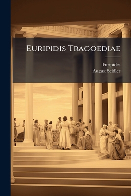 Euripidis Tragoediae [Latin] 1023893916 Book Cover