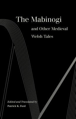 The Mabinogi and Other Medieval Welsh Tales 0520309588 Book Cover