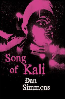 Song of Kali. Dan Simmons 0575083077 Book Cover