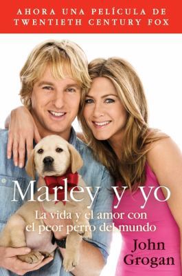 Marley y Yo: La Vida y el Amor Con el Peor Perr... [Spanish] 0061777110 Book Cover