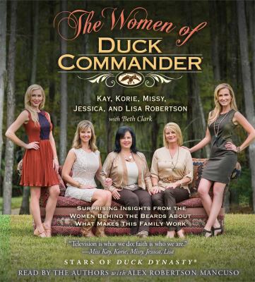 The Women of Duck Commander: Surprising Insight... 144236940X Book Cover