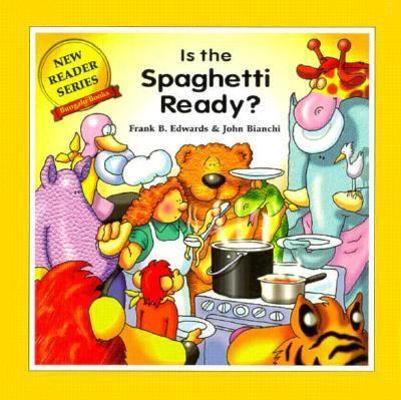 Is The Spaghetti Ready? (New Reader Series) 0921285671 Book Cover