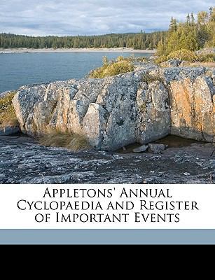 Appletons' Annual Cyclopaedia and Register of I... 1174490985 Book Cover