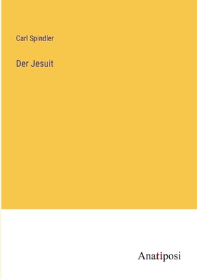 Der Jesuit [German] 3382019582 Book Cover