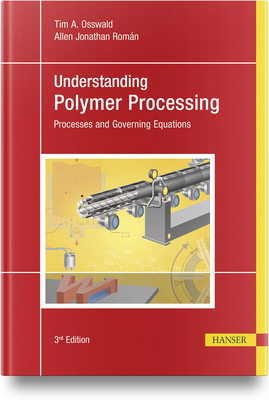 Understanding Polymer Processing: Processes and... 1569909229 Book Cover