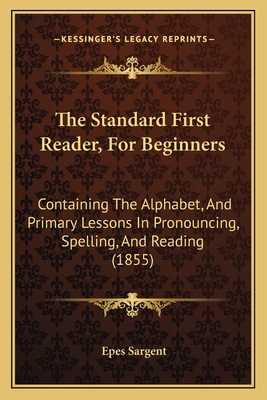 The Standard First Reader, For Beginners: Conta... 116718548X Book Cover