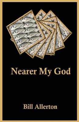 Nearer My God 1068609788 Book Cover