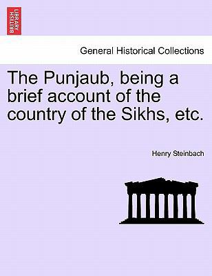 The Punjaub, Being a Brief Account of the Count... 1240911769 Book Cover