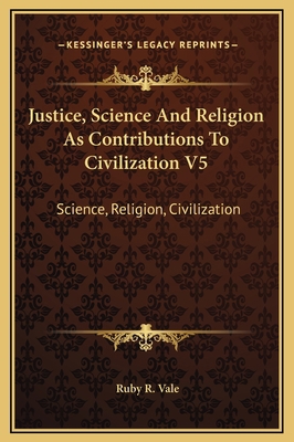 Justice, Science And Religion As Contributions ... 1169294413 Book Cover